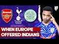 When European giant clubs offered Indian Footballers?