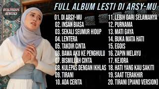 Download lagu FULL ALBUM LESTI - DI ARSY-MU ( TERBARU 2023 ) mp3