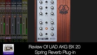 Video thumbnail for Review Of UAD AKG BX 20 Spring Reverb Plug-in by Production Expert