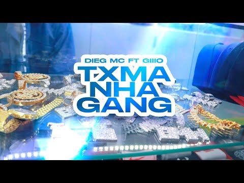 Dieg MC - Txma Nha Gang (ft. Giiio) [Official Video]