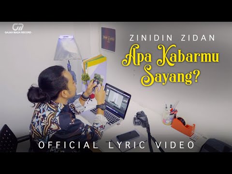 APA KABARMU SAYANG? - ZINIDIN ZIDAN  (OFFICIAL LYRIC VIDEO)