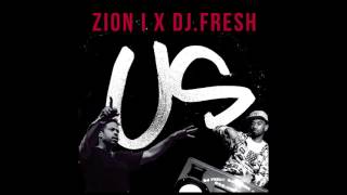 Zion I "Us" w/ DJ Fresh (Official Audio)