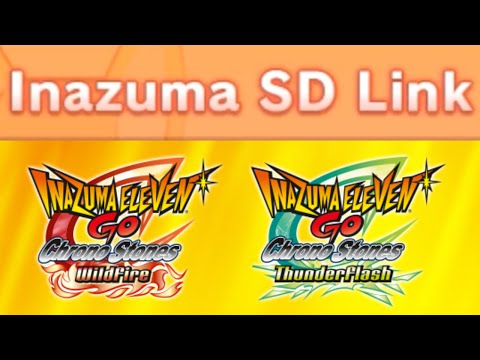 Inazuma Eleven GO Chrono Stones Thunderflash Wildfire SD Link Tutorial