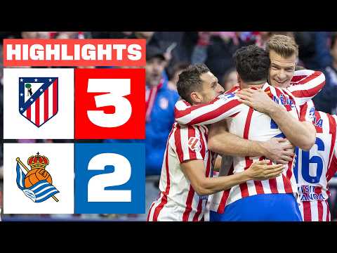 ATLÉTICO DE MADRID 3 - 2 REAL SOCIEDAD | HIGHLIGHTS LALIGA EA SPORTS