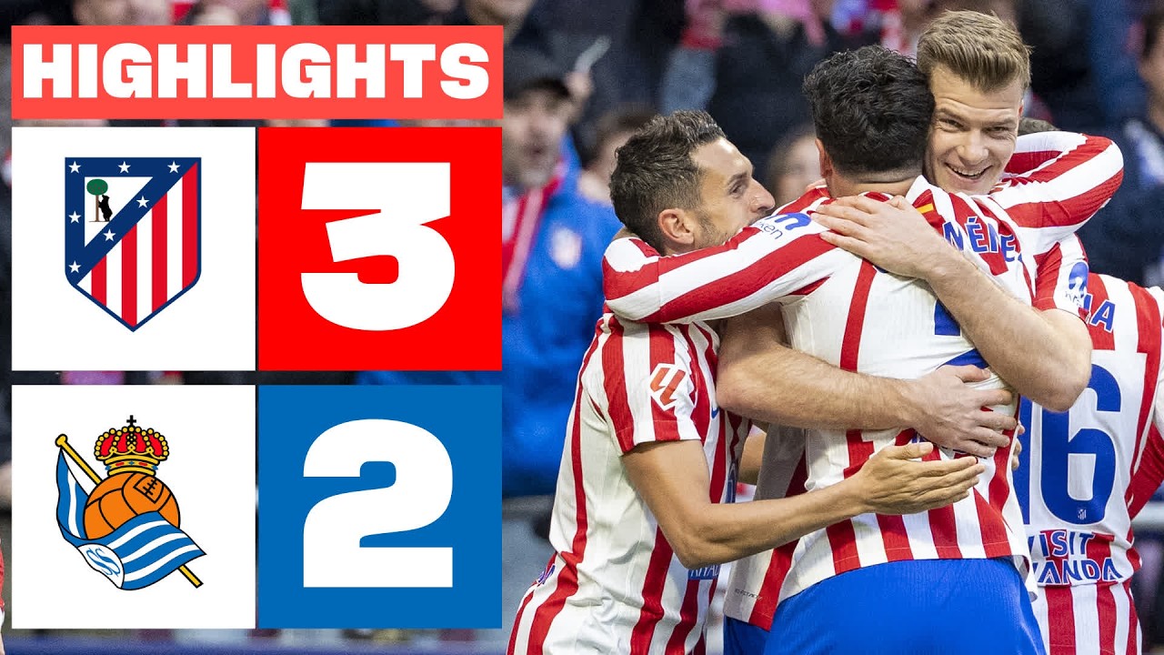 Atlético Madrid vs Real Sociedad Highlights