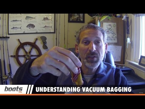 Boating Tips: Understanding Vacuum Bagging