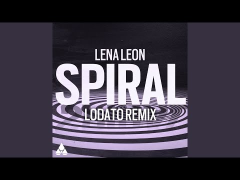 Spiral (LODATO Remix)