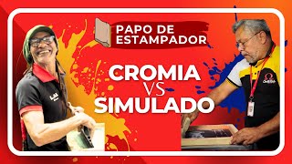 PAPO DE ESTAMPADOR: CROMIA VS SIMULADO? com Abidias Cavalcante