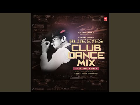 Blue Eyes Club Dance Mix (Remix By Moodyboy)
