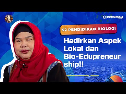 Presenting Local Aspects and Bio-Edupreneurship: UNESA's Master of Biology Education