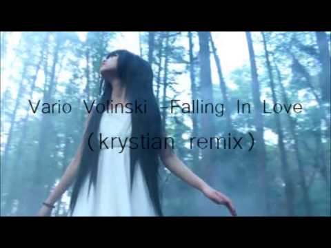 Vario Volinski - Falling In Love (krystian remix)