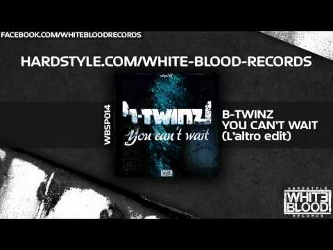 WBSP014 | B-TWINZ | You Can't Wait (L'altro edit)