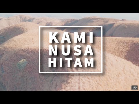 “KAMI NUSA HITAM” (Official Music Video)