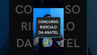 O concurso da Anatel que parece mais uma piada