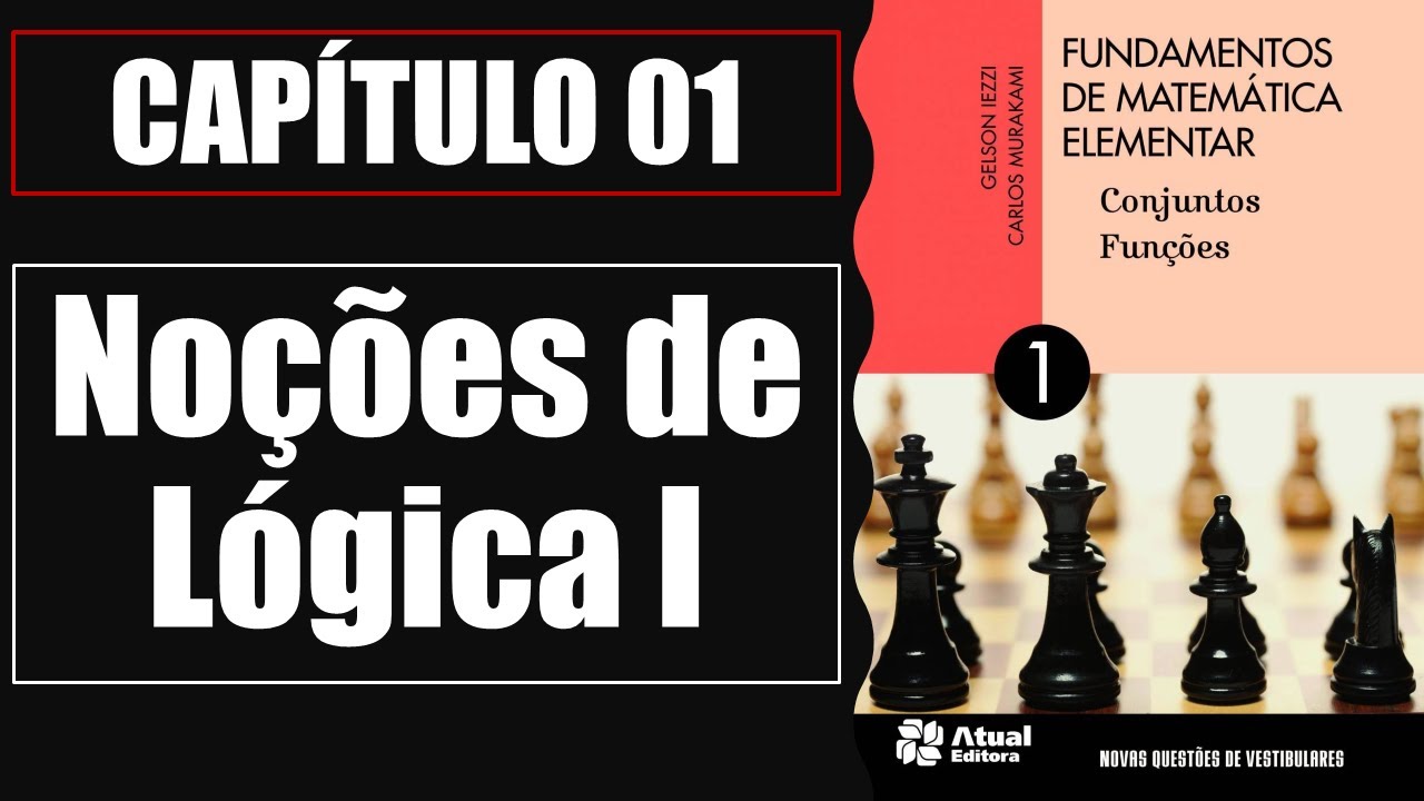 Aula 01 - Matemática Elementar I: noções de lógica I