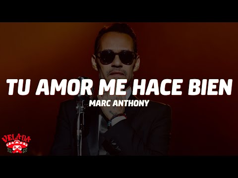Marc Anthony - Tu Amor Me Hace Bien (Letra/Lyrics)