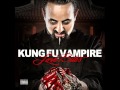 Kung Fu Vampire feat. Twisted Insane- Feels Like I ...
