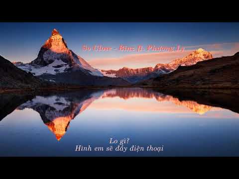 So Close - Binz ft Phương Ly