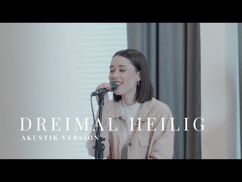 Dreimal Heilig (Akustik Version) – YADA Worship