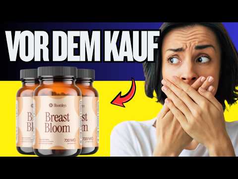 🔥 BLOOMLEYS BREAST BLOOM BEWERTUNGEN & TESTBERICHT - FUNKTIONIERT ES WIRKLICH?  VORHER NACHHER 2026
