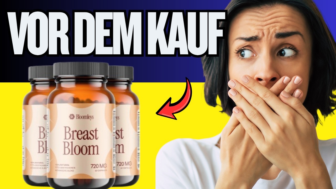 🔥 BLOOMLEYS BREAST BLOOM BEWERTUNGEN & TESTBERICHT - FUNKTIONIERT ES WIRKLICH?  VORHER NACHHER 2026
