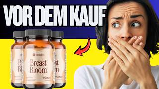 🔥 BLOOMLEYS BREAST BLOOM BEWERTUNGEN & TESTBERICHT - FUNKTIONIERT ES WIRKLICH?  VORHER NACHHER 2026