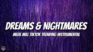 Meek Mill - Dreams and Nightmares (TikTok Trending Instrumental)