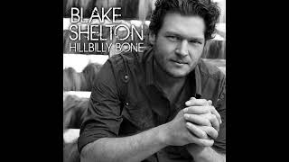 Hillbilly Bone – Blake Shelton (with Trace Adkins)