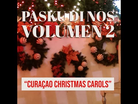 Pasku di Nos volüm  2, "Curaçao Christmas Carols"