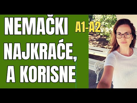 NEMAČKI - A1-A2 - PREVEDITE ZAJEDNO SA MNOM OVIH 60 KRATKIH, A KORSINIH REČENICA