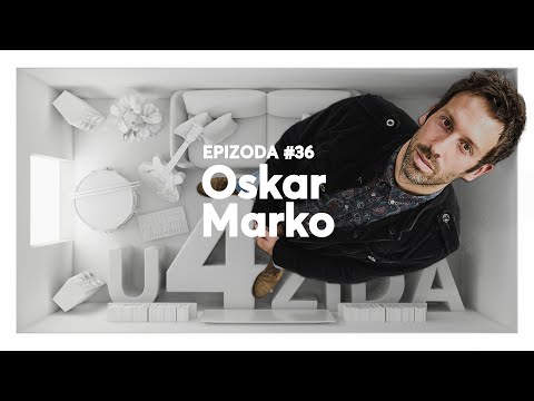U 4 zida #36 - Oskar Marko