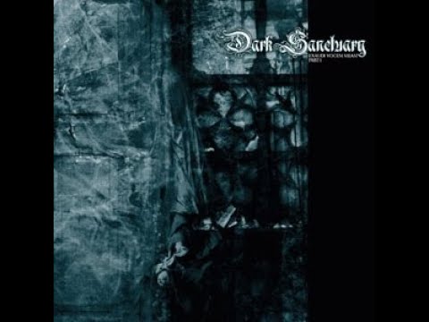 DARK SANCTUARY - Exaudi Vocem Meam/Hear My Voice (Part I) 2005 full album