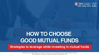 How to choose good mutual funds  | Good Mutual Funds To Invest in 2022 | HDFC Securities
