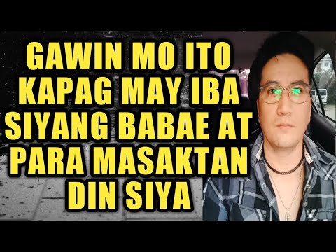 Gawin mo ito kapag may iba siyang babae at para masaktan din siya #683