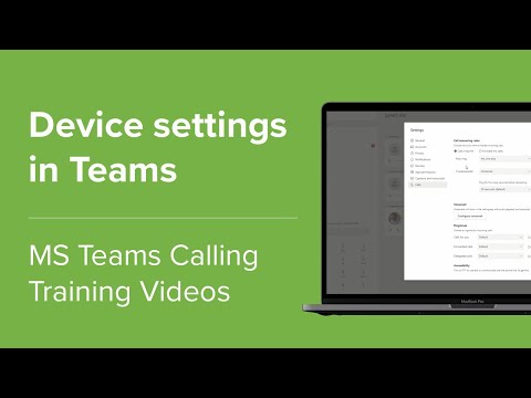 Device Settings and audio quality - Microsoft Teams Training