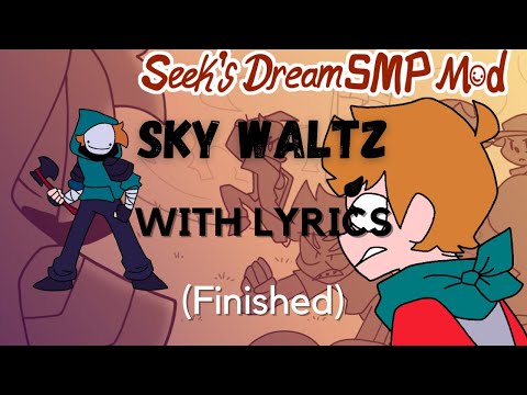 Sky Waltz WITH LYRICS - FNF - Seek's Dream SMP Mod (FULL VERSION)