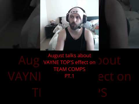 August on VAYNE TOPS effect on TEAM COMPS PT.1 #leagueoflegends #shorts #league #lol #gaming #games