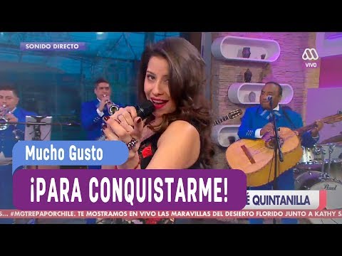 María José Quintanilla - Para conquistarme - Mucho Gusto 2017