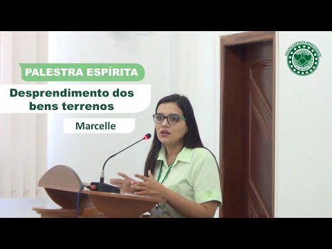 #139 - DESPRENDIMENTO DOS BENS TERRENOS - PALESTRA ESPÍRITA