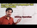 CNC Milling Program Hindi CNC Milling Operation Milling Operation On CNC Machine Milling Program
