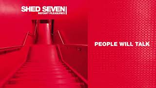Shed Seven - People Will Talk (Official Audio)