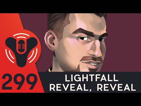 DCP Ep. 299 - LIGHTFALL REVEAL, REVEAL! (w/ Guest Paul Tassi)
