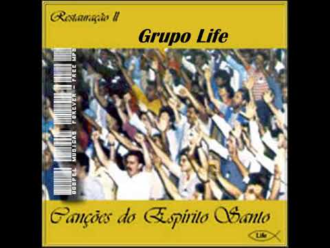 GRUPO LIFE - CANÇÕES DO ESPÍRITO / RESTAURAÇÃO VOL. 2
