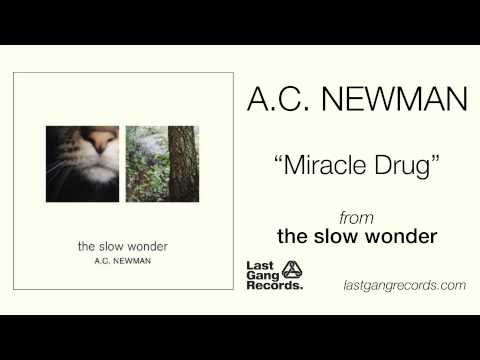A.C. Newman - Miracle Drug