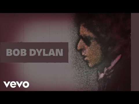 Bob Dylan - You're A Big Girl Now (Official Audio)
