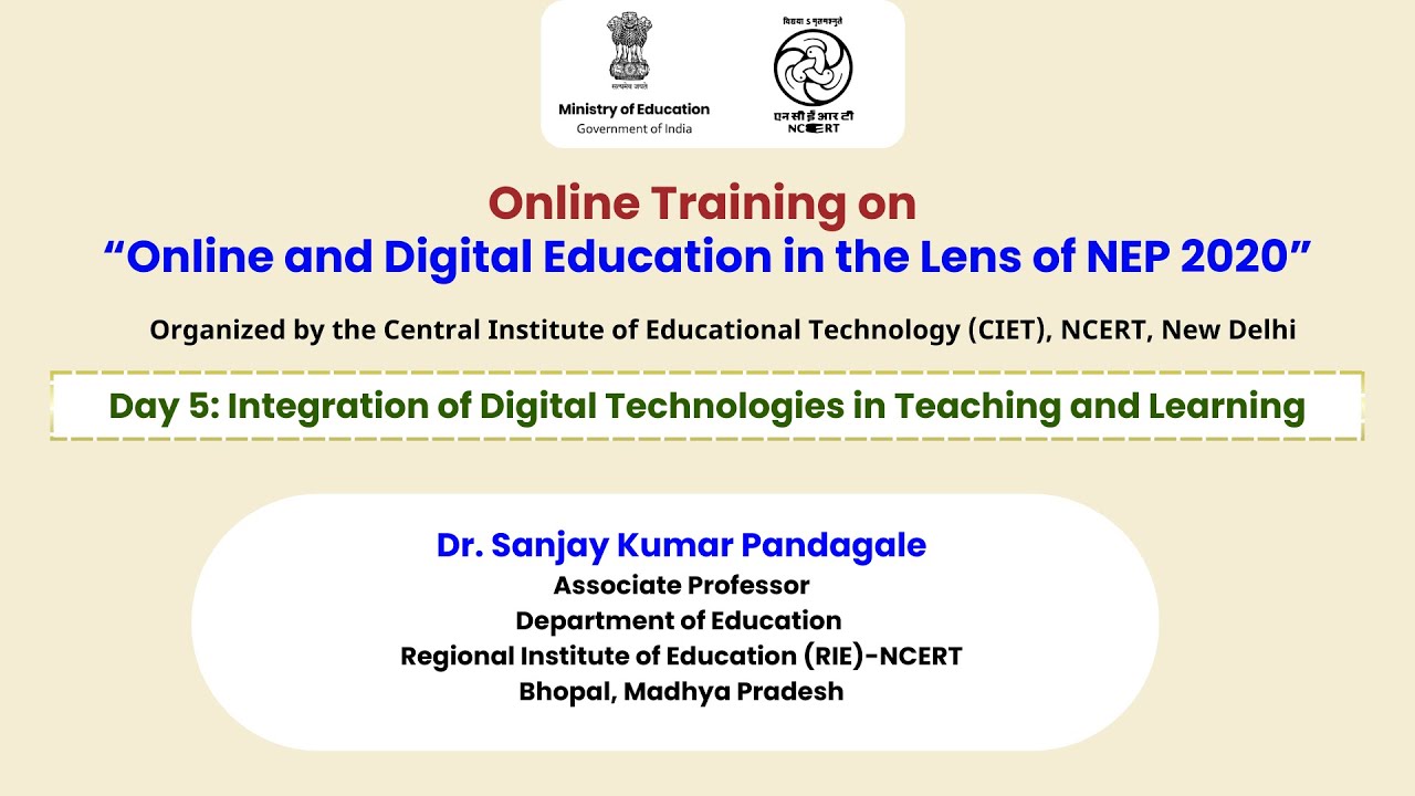 Day 5:   Integration of Digital Technologies in Teaching and Learning
