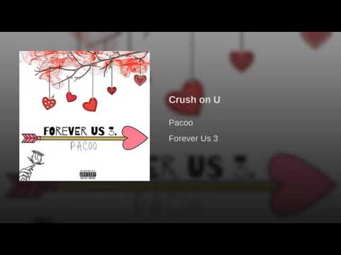 Pacoo - Crush On U  (Official Audio)