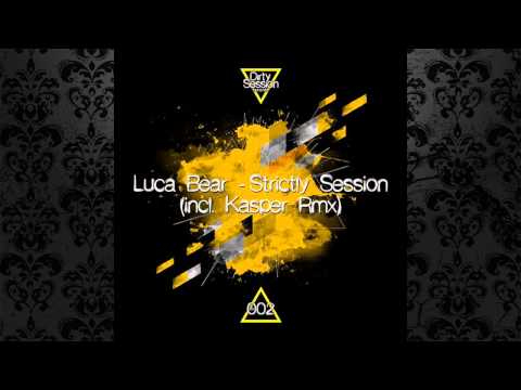 Luca Bear - Strictly Forbidden (Reworked) [DIRTY SESSION RECORDS]