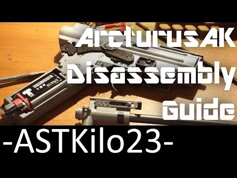 Arcturus Airsoft AK Disassembly Guide