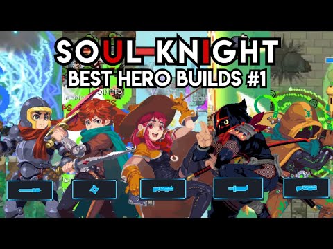 Soul Knight Best Builds For Each Hero Episode 1
